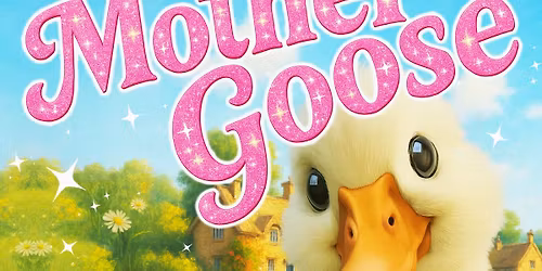 Mother Goose ~ Panto at The Playhouse