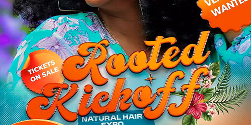 Rooted Kickoff | Natural Hair Expo