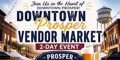 DOWNTOWN Prosper VENDOR MARKET