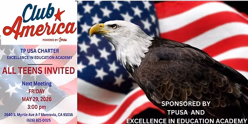 Club America~Sponsored by TPUSA and EiE Academy