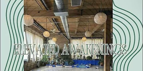 ELEVATED AWAKENINGS