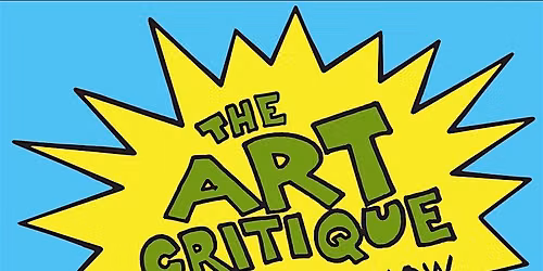 Art Critique Comedy Show