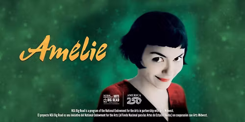 A Big Read Film Series Presents: Am\u00e9lie 25th Anniversary (2001, R)