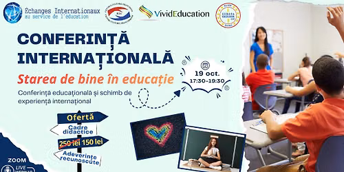 Conferin\u021b\u0103 interna\u021bional\u0103 online \u201eStarea de bine \u00een educa\u021bie\u201d