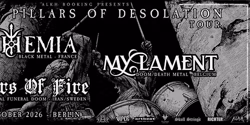 HKSPK (DE) + ALKHEMIA (FR) + MY LAMENT (BE) + TEARS OF FIRE (SW) \/ Black & Doom Metal \/ Berlin