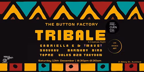 TRIBALE Vol.2 | FRECUENCIA MUSIC NZ | THE BUTTON FACTORY