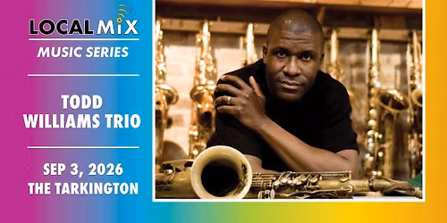 Local Mix Music Series: Todd Williams Trio