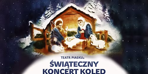 Pozna\u0144: Teatr Piasku Tetiany Galitsyny - \u015awi\u0105teczny Koncert Kol\u0119d