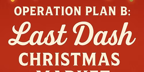Operation Plan B: Last Dash Christmas Market