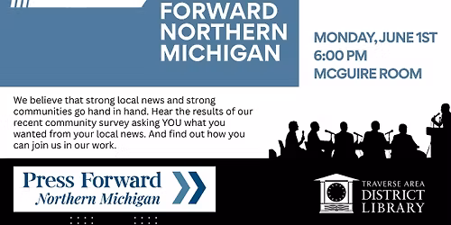 Introducing Press Forward Northern Michigan