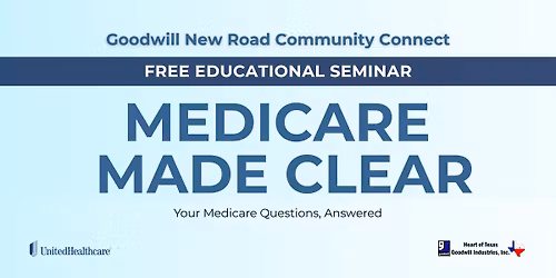 Medicare Made Clear - Free Educational Seminar