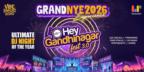 HG Fest 3.0 : Hey Gandhinagar : New Year DJ Party