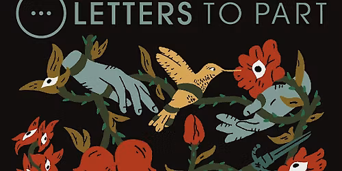 Letters to Part and more!