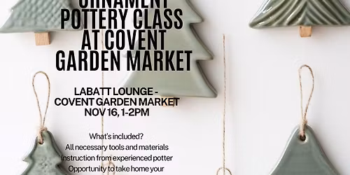 Ornament pottery class at Covent Garden Market