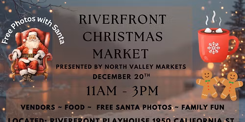 Riverfront Christmas Market presented by North Valley Markets