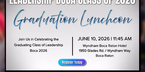 Leadership Boca Class of 2026 Graduation Luncheon