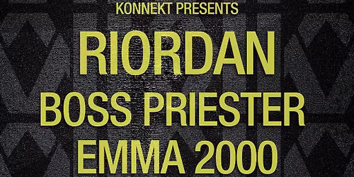 Konnekt Presents : Riordan - Boss Priester - Emma 2000
