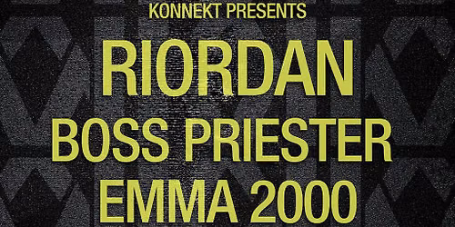 Konnekt Presents : Riordan - Boss Priester - Emma 2000