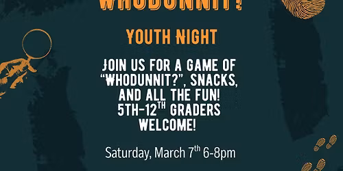 "WHODUNNIT" YOUTH EVENT