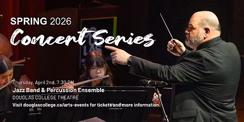Douglas College Jazz Band & Percussion Ensemble Concert