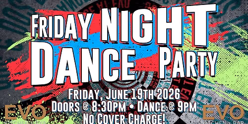 \ud83c\udf89 Friday Night Dance Party \ud83c\udf89