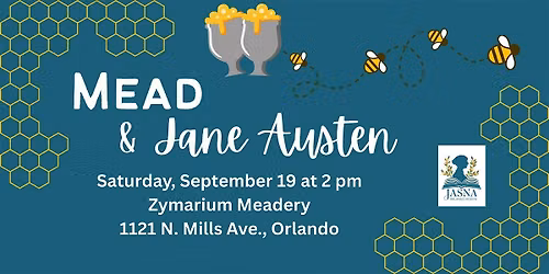 Jane Austen & Mead: History, Tasting, and Presentation at Zymarium Meadery