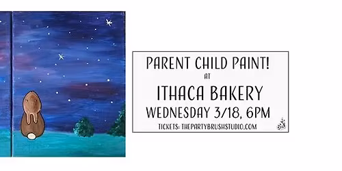 Wednesday 3\/18 Adult & Child Paint at Ithaca Bakery!