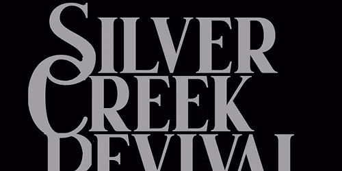 Silver Creek Revival with Blinker Fluid, The Erly, Cam Pierce