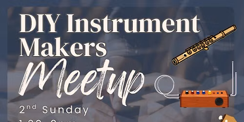 DIY Instrument Makers Meetup