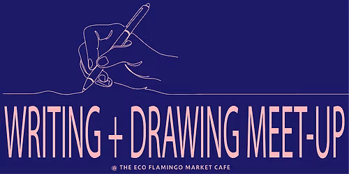 Writing + Drawing Meet-Up