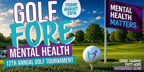 12th Annual Golf "Fore" Mental Health