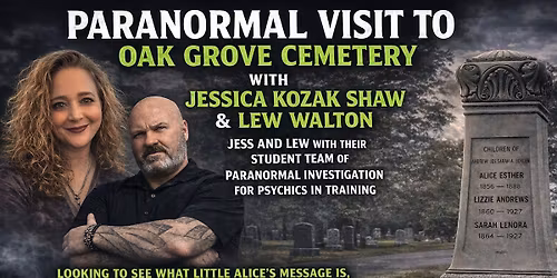 Paranormal Visit to Oak Grove Cemetery