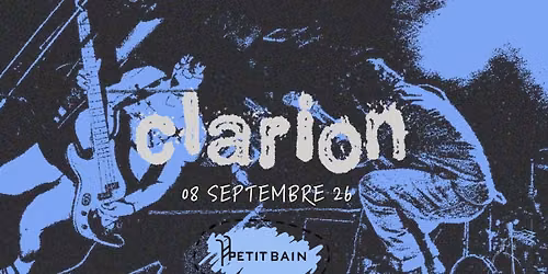 CLARION - 08\/09\/26 - Petit Bain