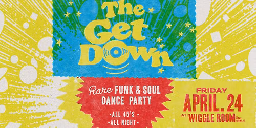 The Get Down Funk and Soul Dance Party