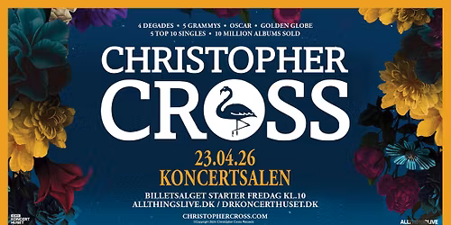 F\u00e5 billetter! Christopher Cross - DR Koncerthuset - 23. april 