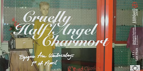 Eyegum (free) Wednesdays: Cruelly, Half\/Angel + Charmort
