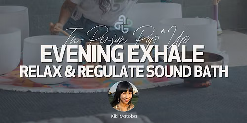 Evening Exhale @ Hotel Maya Long Beach: Relax & Regulate Sound Bath