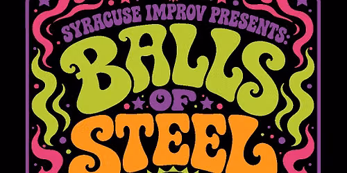 Syracuse Improv Presents: Balls of Steel