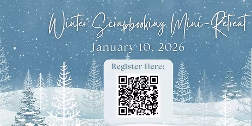 Winter Scrapbooking Mini-Retreat