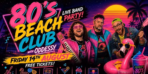 The 80's Beach Club @ MK11 | Live 80's Band | 80's Glasses & Inflatable Giveaways | Free Entry