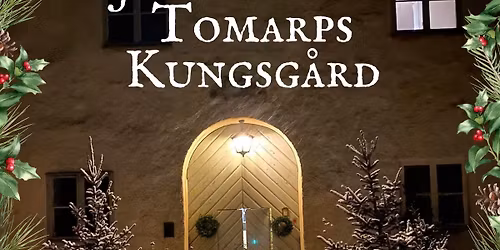 Julmarknad helgen 29 & 30 november på Tomarps Kungsgård