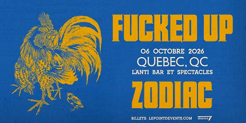 Fucked Up \/\/ Mardi 6 octobre 2026 \/\/ L'Anti Bar & Spectacles
