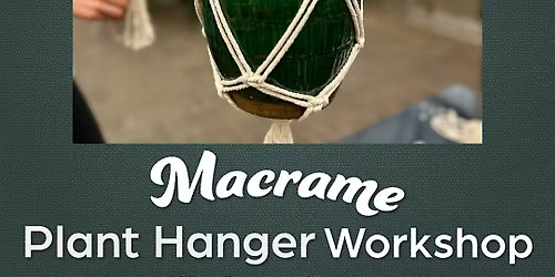 Macrame Plant Hanger Workshop
