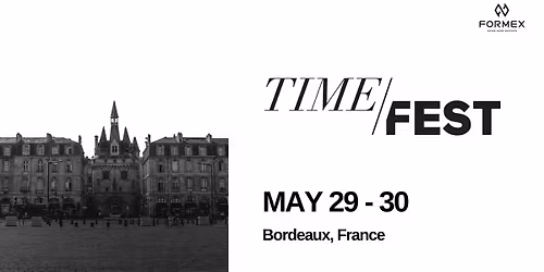 TimeFest, Bordeaux \ud83c\uddeb\ud83c\uddf7