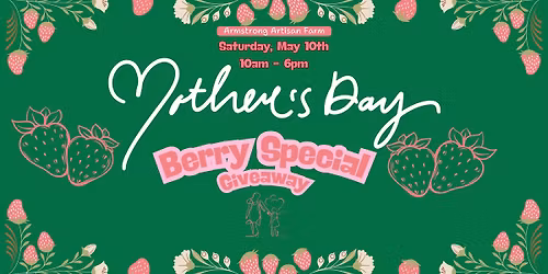 Mother's Day "Berry Special" Giveaway at the Strawberry Patch and Spring Festival