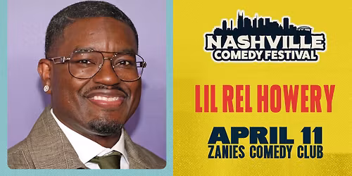 Nashville Comedy Festival: Lil Rel Howery at Zanies Nashville