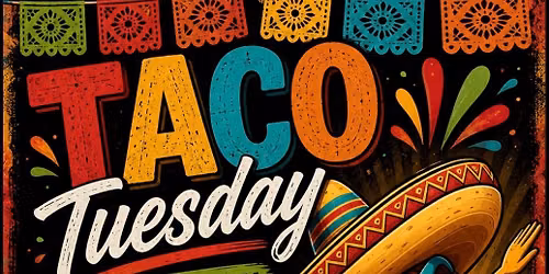 Taco Tuesdays 