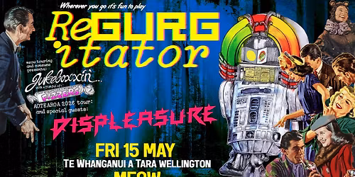 Regurgitator Wellington