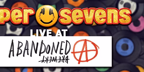 Super Sevens - 7" Vinyl Open Decks