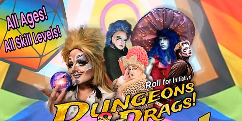 Dungeons and Drag - PRIDE MONTH EDITION